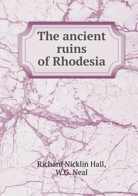 The ancient ruins of Rhodesia 5518598653 Book Cover