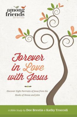 Forever in Love with Jesus 0849964466 Book Cover