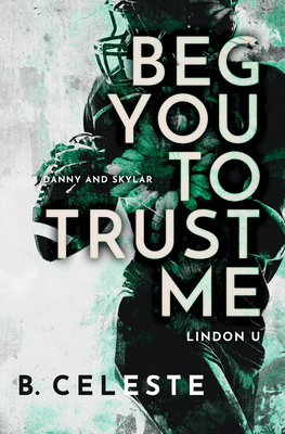 Beg You to Trust Me 1728277787 Book Cover