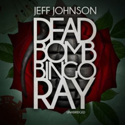 Deadbomb Bingo Ray 1982616016 Book Cover