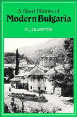 A Short History of Modern Bulgaria 0521253403 Book Cover