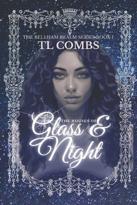 The Houses of Glass & Night: The Bellham Realm ... B0BSJD9YSW Book Cover