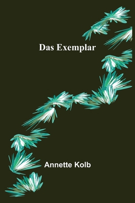 Das Exemplar [German] 9356708401 Book Cover