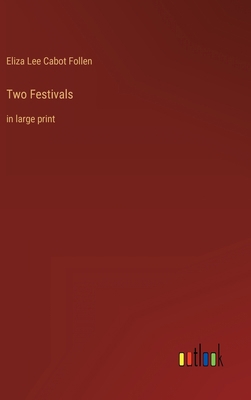 Two Festivals: in large print 3368330578 Book Cover