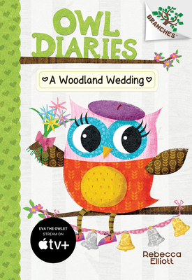 A Woodland Wedding: A Branches Book (Owl Diarie... 054582558X Book Cover