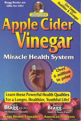 Bragg Apple Cider Vinegar Miracle Health System... 0877900426 Book Cover
