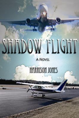 Shadow Flight 1604520485 Book Cover