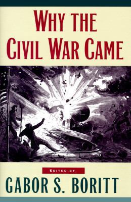 Why the Civil War Came 0195079418 Book Cover