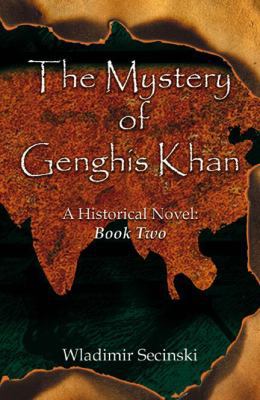 The Mystery of Genghis Khan: Book 2 0741440512 Book Cover