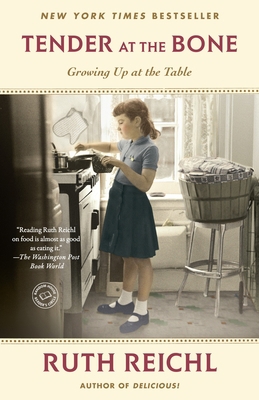 Tender at the Bone : Growing up at the Table B00A2PZW7Y Book Cover