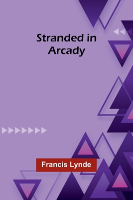 Stranded in Arcady 9362999358 Book Cover