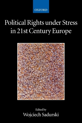 Political Rights Under Stress in 21st Century E... 0199296030 Book Cover