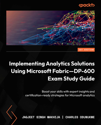 Implementing Analytics Solutions Using Microsof... 183588332X Book Cover