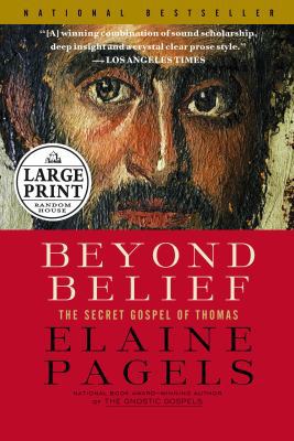 Beyond Belief: The Secret Gospel of Thomas [Large Print] 0375433422 Book Cover