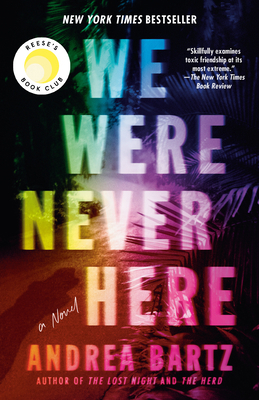 We Were Never Here: Reese's Book Club 1984820486 Book Cover