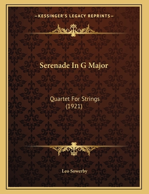 Serenade In G Major: Quartet For Strings (1921) 1166903338 Book Cover