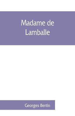 Madame de Lamballe 9353860857 Book Cover