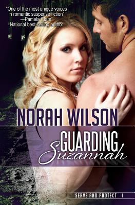 Guarding Suzannah: Book 1 in the Serve and Prot... 0987803727 Book Cover