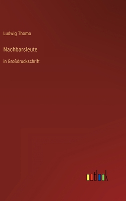 Nachbarsleute: in Großdruckschrift [German] 3368297457 Book Cover