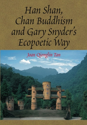 Han Shan, Chan Buddhism and Gary Snyder's Ecopo... 1845193415 Book Cover