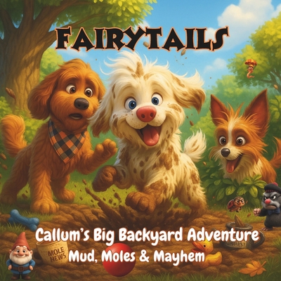 FairyTails: Callum's Big Backyard Adventure: Mu... B0FRG6LM48 Book Cover
