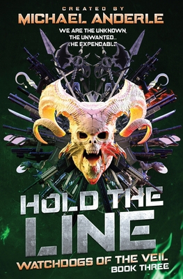 Hold the Line: Watchdogs of the Veil Book 3 B0C91DT76Y Book Cover