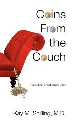 Coins From the Couch - Tidbits from a Psychiatr... 0615716520 Book Cover