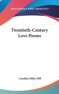 Twentieth-Century Love Poems 1436683122 Book Cover