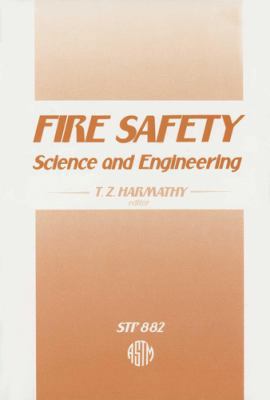 Fire Safety, Science and Engineering: A Symposium 080310426X Book Cover