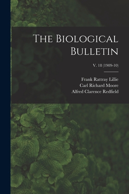The Biological Bulletin; v. 18 (1909-10) 1014461979 Book Cover