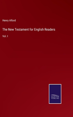 The New Testament for English Readers: Vol. I 3375014171 Book Cover