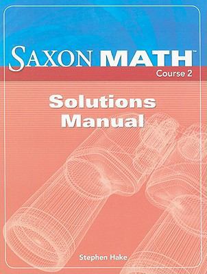 Saxon Math Course 2 Solutions Manual 1591418682 Book Cover