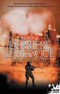 Derrière le masque: H.E.R.O, T3 [French] 2375748379 Book Cover
