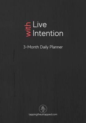 Hardcover Live with Intention : 3-Month Daily Planner Book