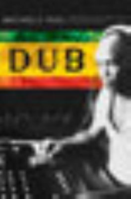 DUB論 Soundscapes and Shattered Songs Dub: Soundscapes and Shattered Songs in book by Michael E. Veal