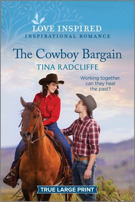 The Cowboy Bargain: An Uplifting Inspirational ... [Large Print] 1335417591 Book Cover