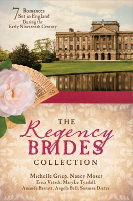 The Regency Brides Collection: Seven Romances S... 1683223713 Book Cover