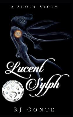 Lucent Sylph: A Short Story 1980909601 Book Cover