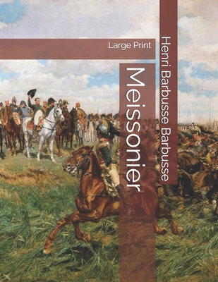 Meissonier: Large Print 1698482159 Book Cover