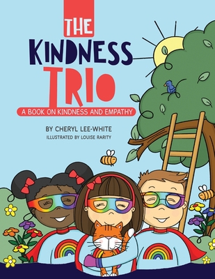 The Kindness Trio 1916889506 Book Cover