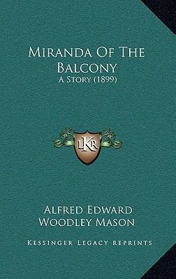 Miranda Of The Balcony: A Story (1899) 1165029235 Book Cover