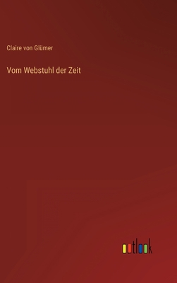 Vom Webstuhl der Zeit [German] 3368488775 Book Cover
