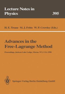 Advances in the Free-Lagrange Method: Including... 3662138077 Book Cover