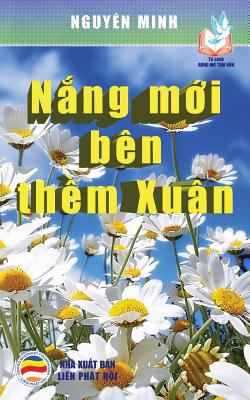 N&#7855;ng m&#7899;i bên th&#7873;m xuân: B&#78... [Vietnamese] 1545456097 Book Cover
