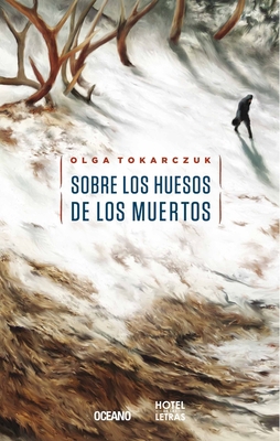 Sobre Los Huesos de Los Muertos [Spanish] 6077356212 Book Cover