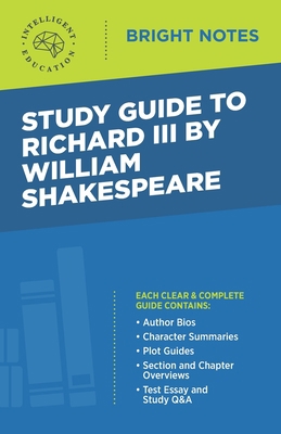 Study Guide to Richard III by William Shakespeare 1645425800 Book Cover
