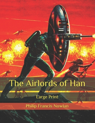 The Airlords of Han: Large Print B086PRLWC3 Book Cover