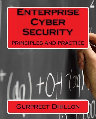 Enterprise Cyber Security: principles and practice 1492148792 Book Cover