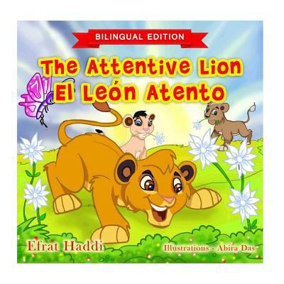 The Attentive Lion / El León atento (Bilingual ... [Spanish] 1546869417 Book Cover