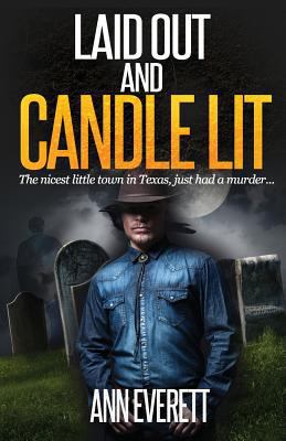 Laid Out and Candle Lit 1500464929 Book Cover
